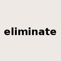 eliminate是什么意思