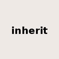 inherit