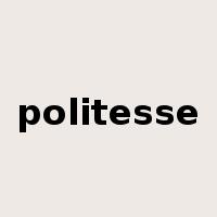 politesse是什么意思