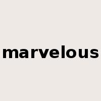 marvelous是什么意思