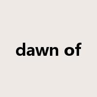 dawn of是什么意思