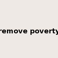 remove poverty是什么意思