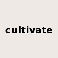 cultivate是什么意思