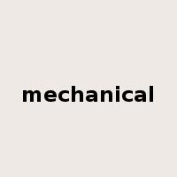 mechanical是什么意思