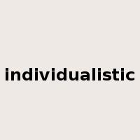 individualistic是什么意思