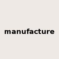 manufacture是什么意思