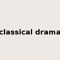 classical drama是什么意思