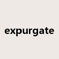expurgate是什么意思