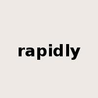 rapidly是什么意思