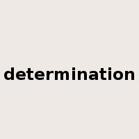 determination是什么意思