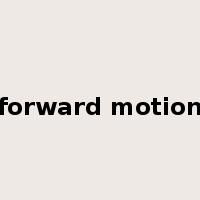 forward motion是什么意思