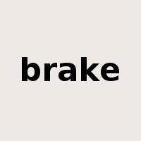 brake是什么意思