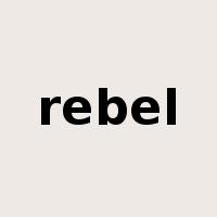 rebel是什么意思