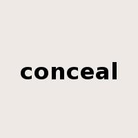 conceal是什么意思