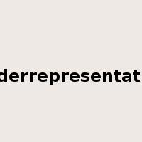 underrepresentation是什么意思