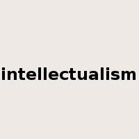 intellectualism是什么意思