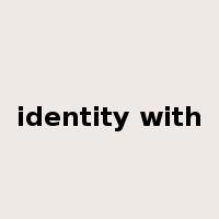 identity with是什么意思