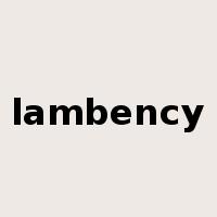 lambency是什么意思