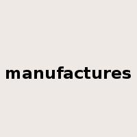 manufactures是什么意思