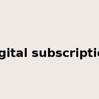 digital subscription是什么意思