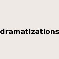 dramatizations是什么意思