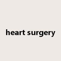 heart surgery是什么意思