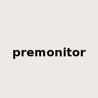 premonitor是什么意思