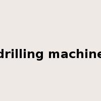 drilling machine是什么意思