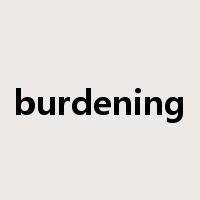 burdening是什么意思