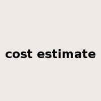 cost estimate是什么意思