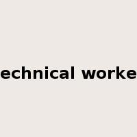 technical worker是什么意思