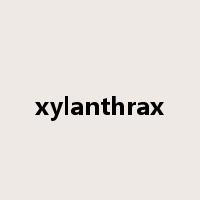 xylanthrax是什么意思