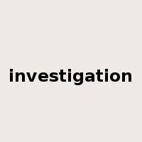 investigation是什么意思