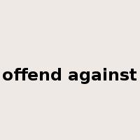 offend against是什么意思