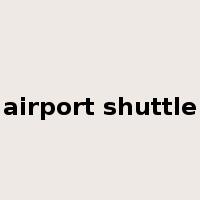 airport shuttle是什么意思