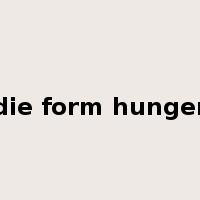 die form hunger是什么意思