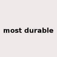 most durable是什么意思