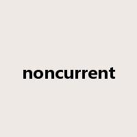 noncurrent是什么意思