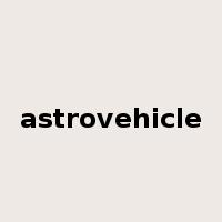 astrovehicle是什么意思