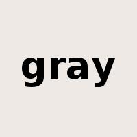 gray是什么意思