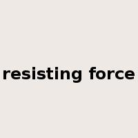 resisting force是什么意思