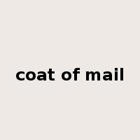 coat of mail是什么意思