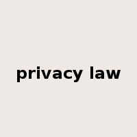 privacy law是什么意思