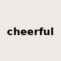 cheerful是什么意思