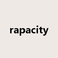 rapacity是什么意思