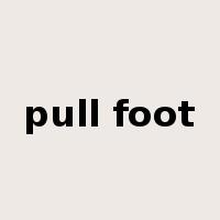 pull foot是什么意思