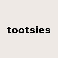 tootsies是什么意思