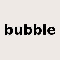 bubble是什么意思