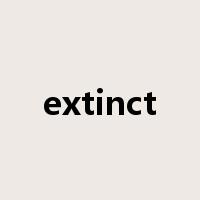 extinct是什么意思