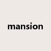 mansion是什么意思